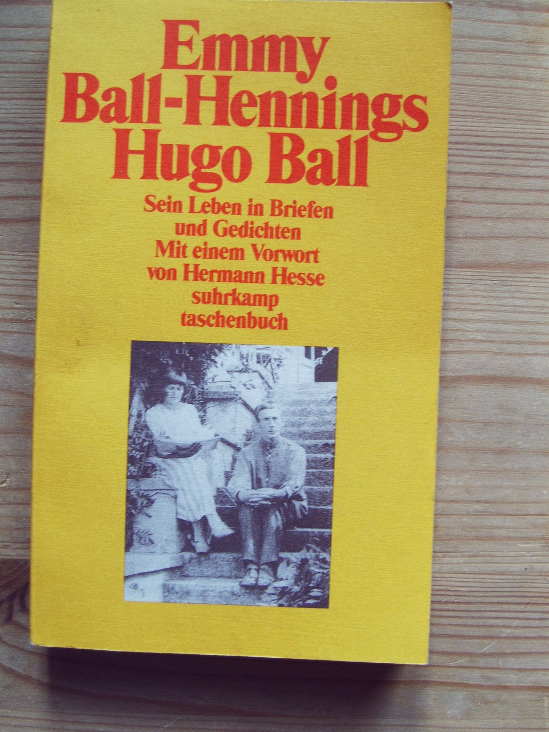 Hugo Ball: Sein Leben in Briefen und Gedichten (suhrkamp taschenbuch) Memories