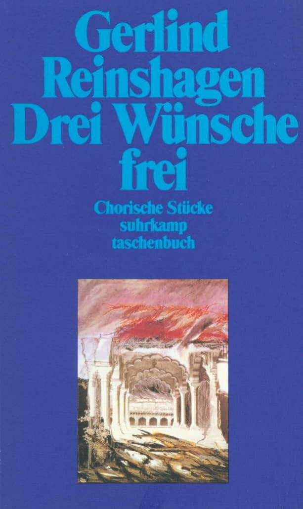 Drei Wünsche frei: Chorische Stücke (suhrkamp taschenbuch) Drama