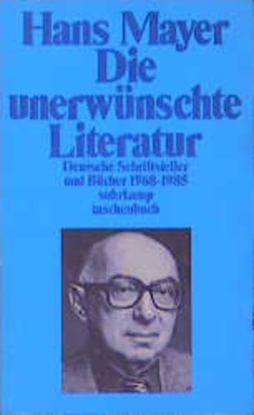 Die unerwünschte Literatur: Deutsche Schriftsteller und Bücher 1968-1985 (suhrkamp taschenbuch) Contemporary literature Books