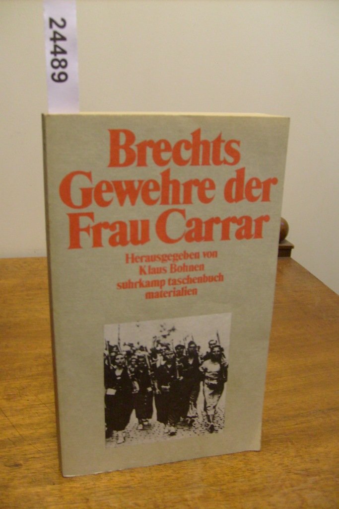 Brechts »Gewehre der Frau Carrar«: Herausgegeben von Klaus Bohnen (suhrkamp taschenbuch) Politics & History