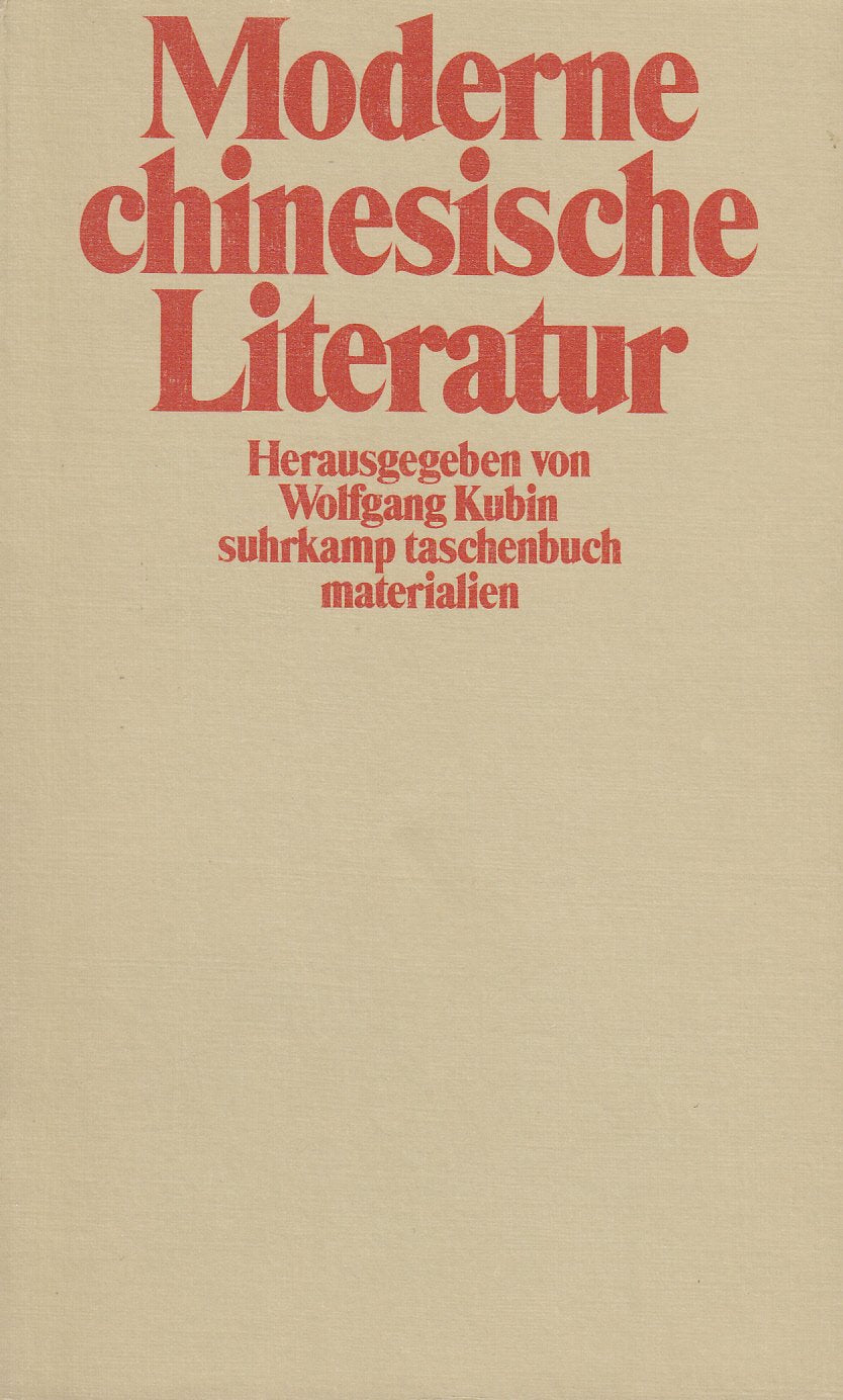 Moderne chinesische Literatur: Materialien (Suhrkamp Taschenbücher) Contemporary literature
