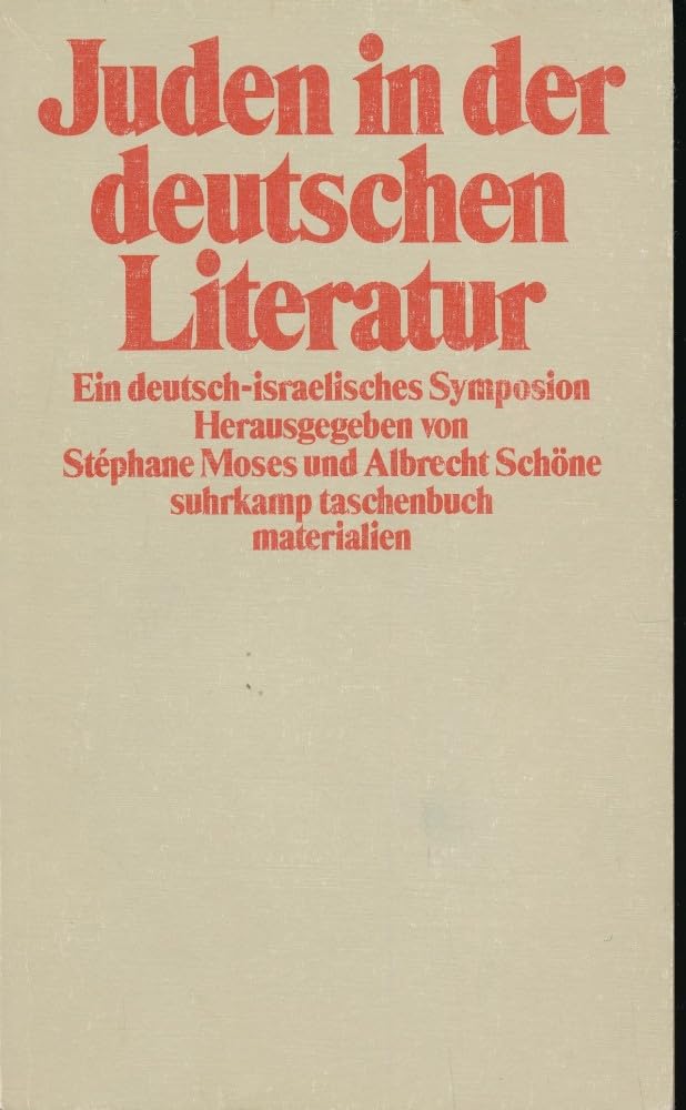 Juden in der deutschen Literatur: Ein deutsch-israelisches Symposion: Ein deutsch-israelisches Symposium. Materialien (Suhrkamp Taschenbücher) Professional & Reference Books