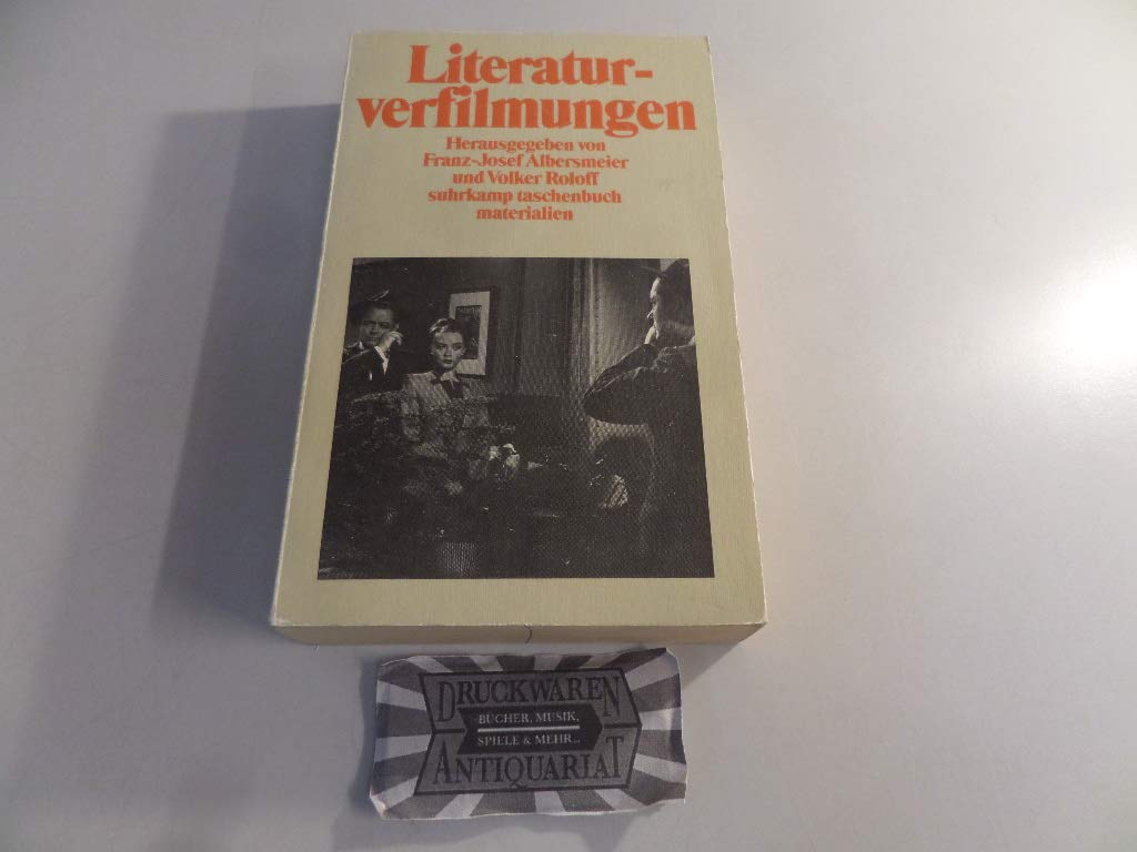 Literaturverfilmungen: Herausgegeben von Franz-Josef Albersmeier und Volker Roloff (suhrkamp taschenbuch) Film, Art & Culture