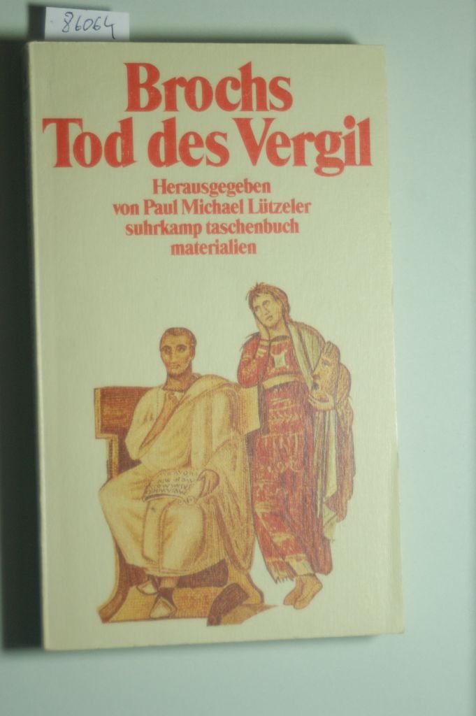 Brochs »Tod des Vergil«: Herausgegeben von Paul Michael Lützeler (suhrkamp taschenbuch) Death & Mourning