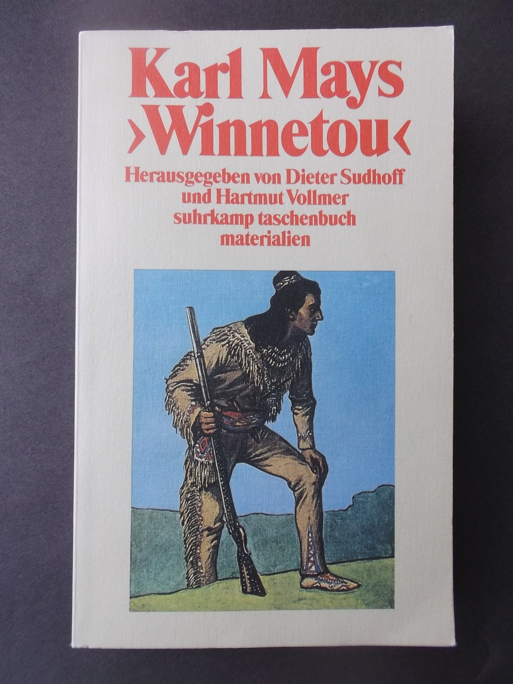 Karl Mays »Winnetou«: Studien zu einem Mythos. Herausgegeben von Dieter Sudhoff und Hartmut Vollmer (suhrkamp taschenbuch) Books