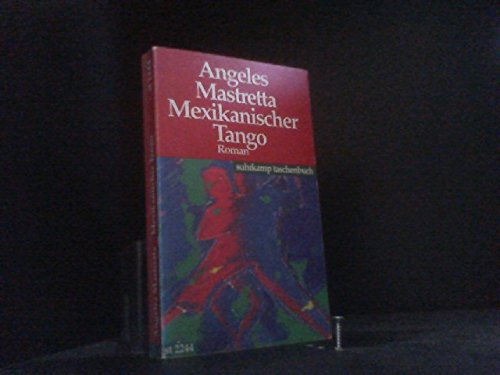 Mexikanischer Tango: Roman. Aus dem Spanischen von Monika López (suhrkamp taschenbuch) Books