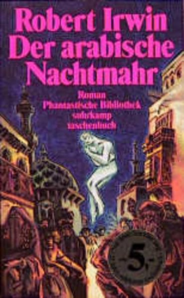 Der arabische Nachtmahr oder Die Geschichte der 1002. Nacht: Übersetzt und vorgestellt von Annemarie Schimmel (suhrkamp taschenbuch) Fantasy & Sci-Fi
