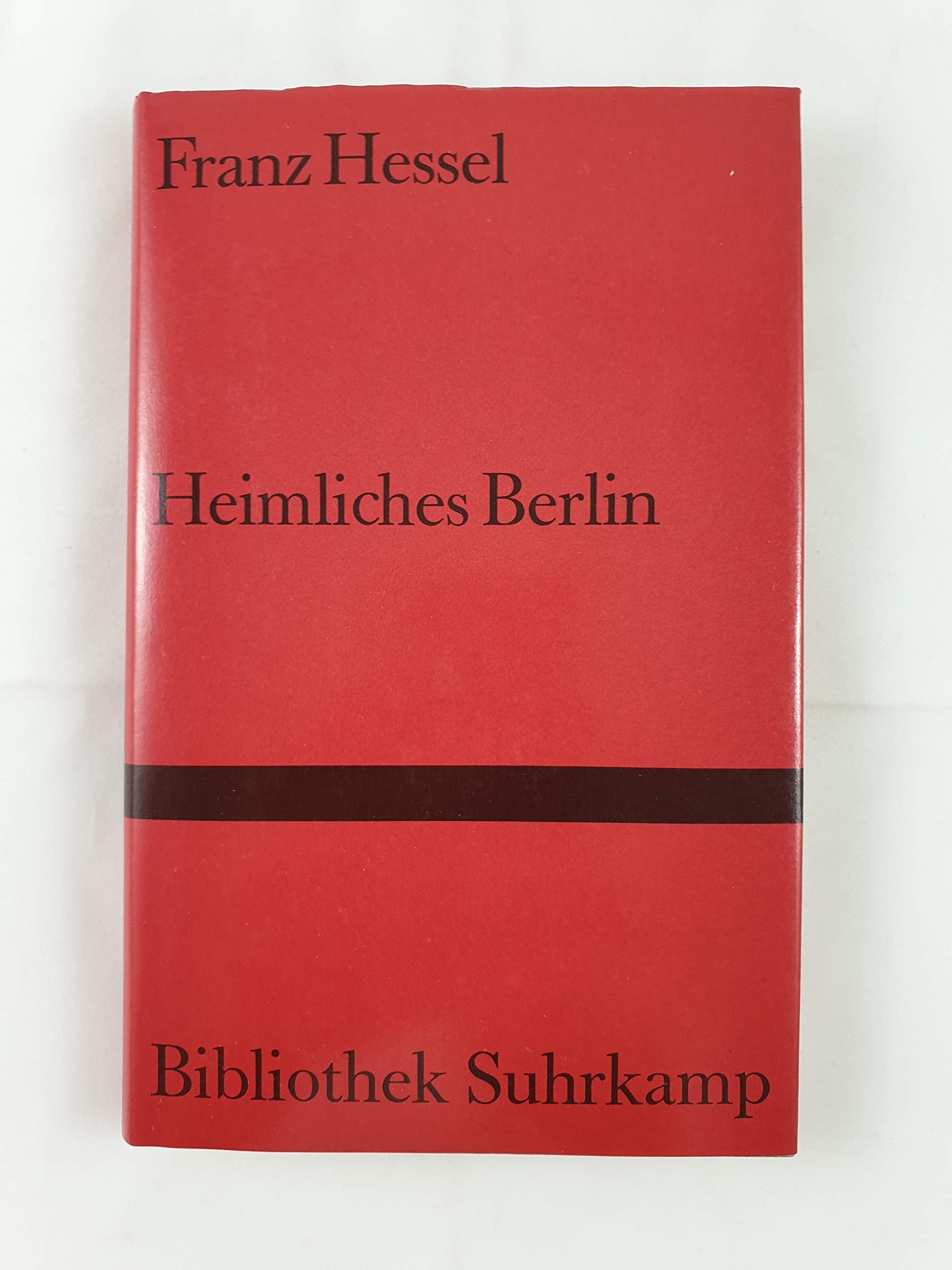 suhrkamp taschenbuch: Heimliches Berlin: Roman. Mit einem Nachwort von Bernd Witte Classics