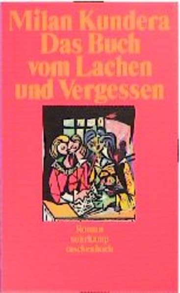 Das Buch vom Lachen und Vergessen: Roman. Aus dem Tschechischen von Susanna Roth (suhrkamp taschenbuch) Contemporary literature