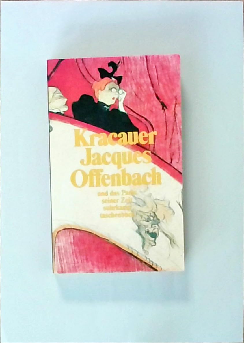 Jacques Offenbach und das Paris seiner Zeit (suhrkamp taschenbuch) Pop culture