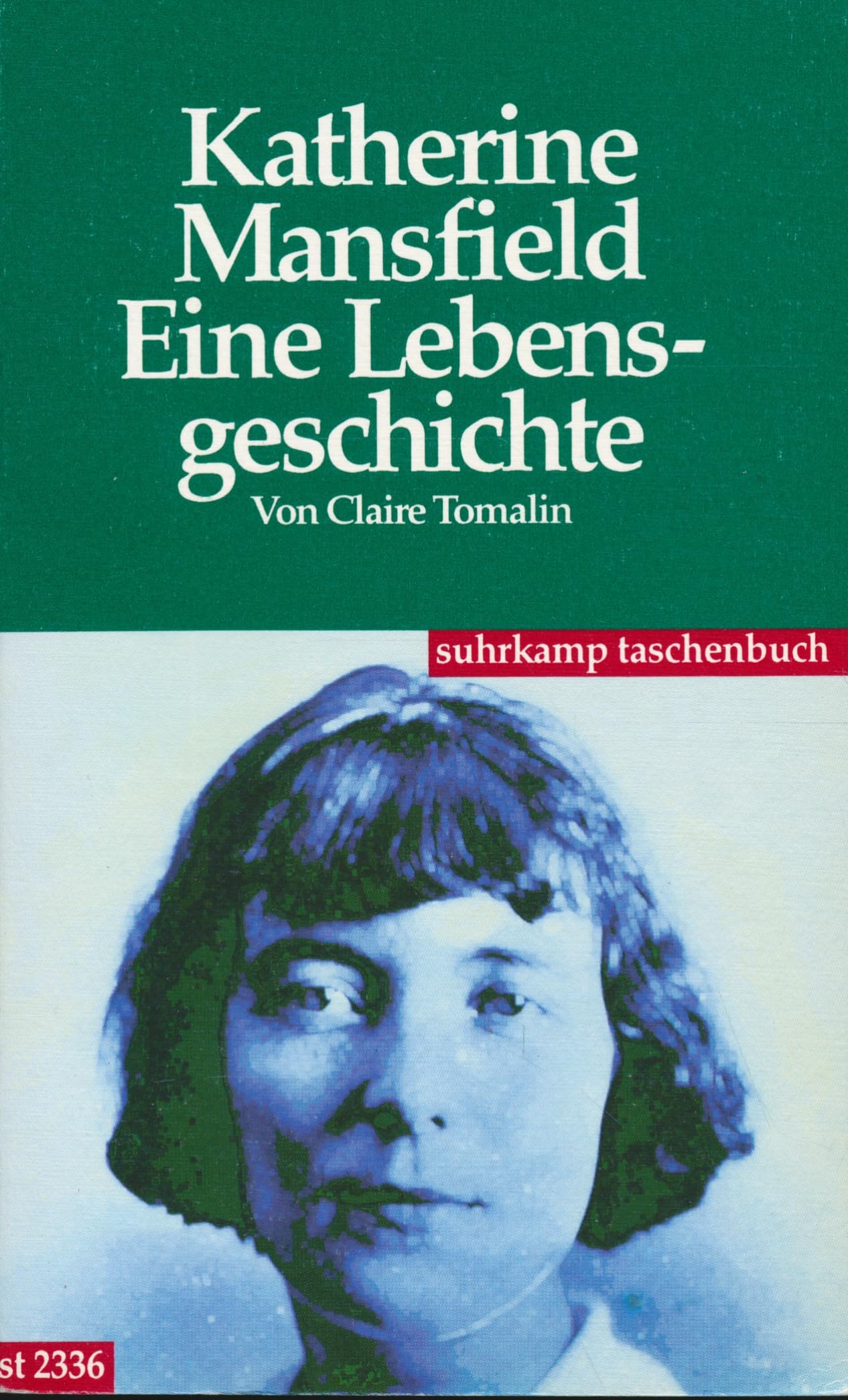 Katherine Mansfield: Eine Lebensgeschichte (Suhrkamp Taschenbücher) Art & Literature