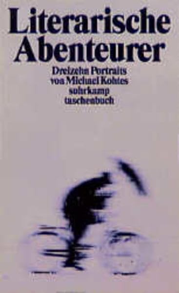 Literarische Abenteuer: Dreizehn Porträts (Suhrkamp Taschenbücher) Psychology