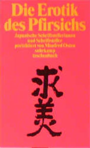 Die Erotik des Pfirischs: Japanische Schriftsteller und Schriftstellerinen (Suhrkamp Taschenbücher) Foreign Languages ​​& Dictionaries