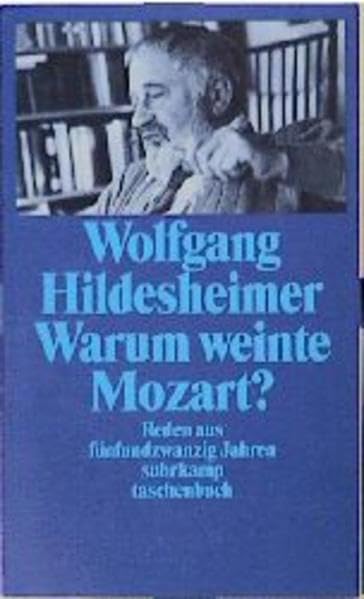 Warum weinte Mozart?: Reden aus fünfundzwanzig Jahren (suhrkamp taschenbuch) Fiction