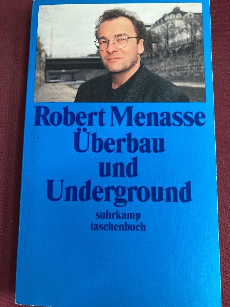 Überbau und Underground: Die sozialpartnerschaftliche Ästhetik. Essays zum österreichischen Geist (Suhrkamp Taschenbücher) Contemporary literature