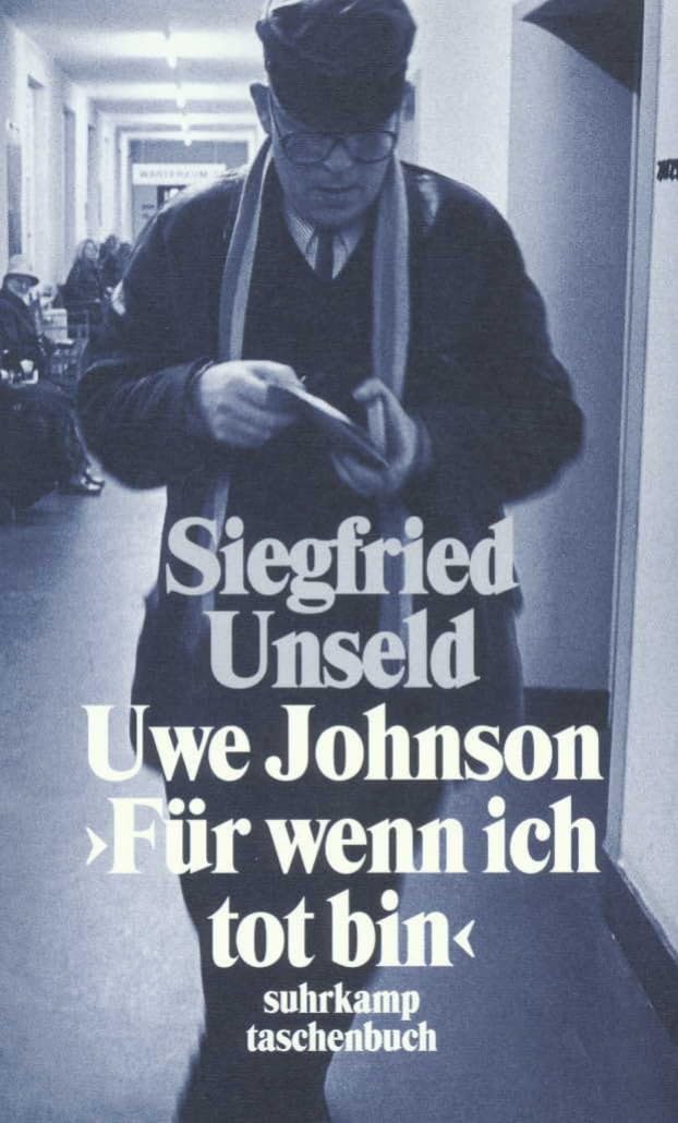 Uwe Johnson: »Für wenn ich tot bin«: Mit einer Nachbemerkung 1997 (suhrkamp taschenbuch) Contemporary literature