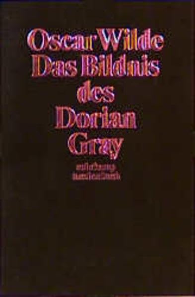 Das Bildnis des Dorian Gray: Roman. Roman. Aus d. Engl. v. Hedwig Lachmann u. Gustav Landauer. Mit Essay, Auswahlbibliographie u. Zeittafel. Hrsg. v. Norbert Kohl (suhrkamp taschenbuch) Classics
