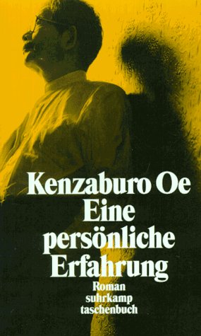 Eine persönliche Erfahrung: Roman. Aus dem Japanischen von Siegfried Schaarschmidt (suhrkamp taschenbuch) Contemporary literature