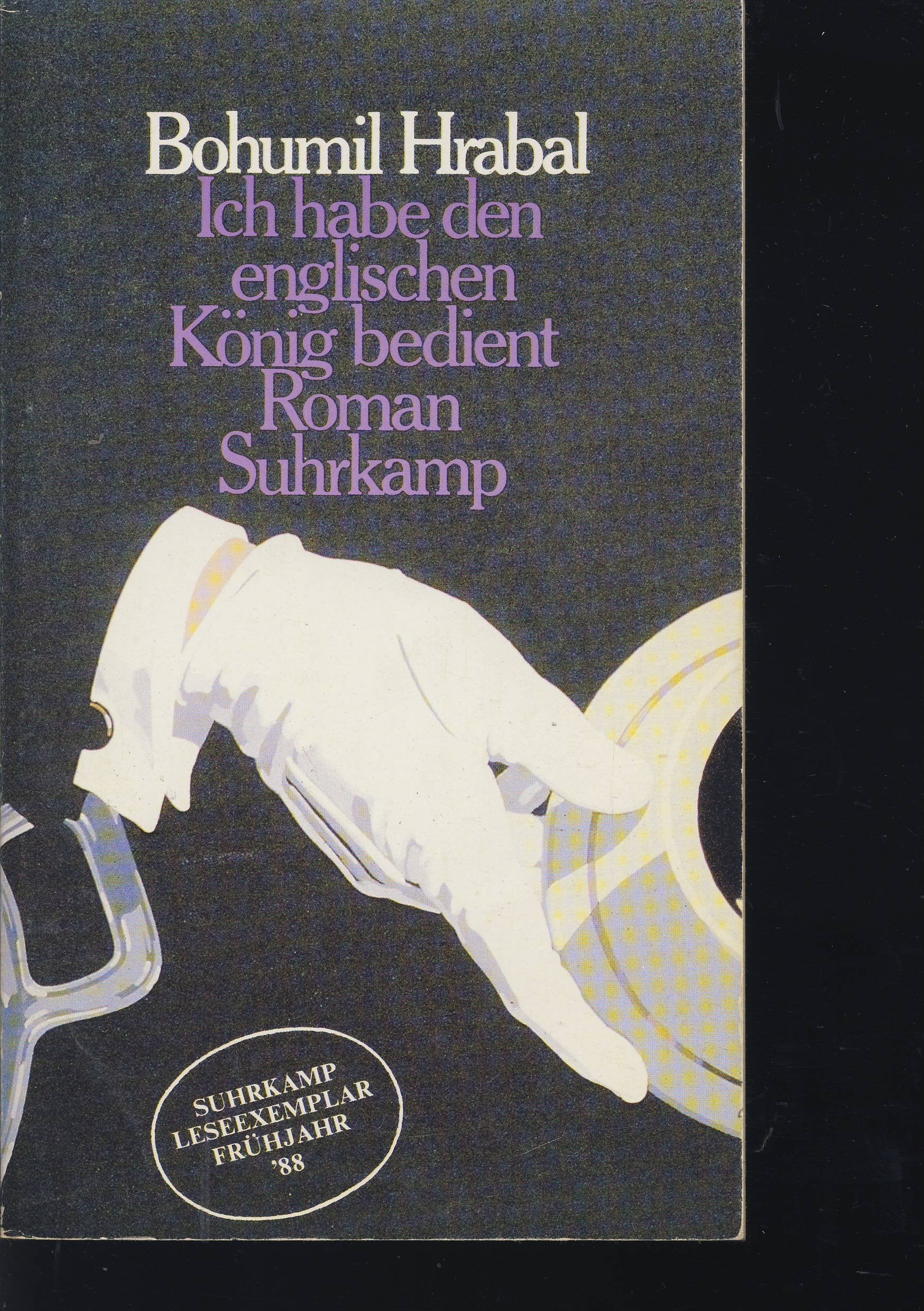 Ich habe den englischen König bedient: Roman. Aus dem Tschechischen von Karl-Heinz Jähn (suhrkamp taschenbuch) Contemporary literature