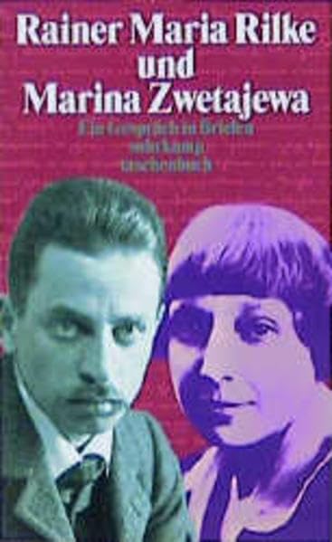 Rainer Maria Rilke und Marina Zwetajewa: Ein Gespräch in Briefen (Suhrkamp Taschenbücher) Essays & Short Stories