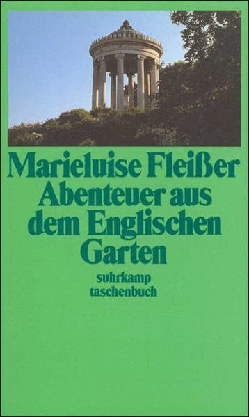Abenteuer aus dem Englischen Garten: Geschichten (suhrkamp taschenbuch) Contemporary literature