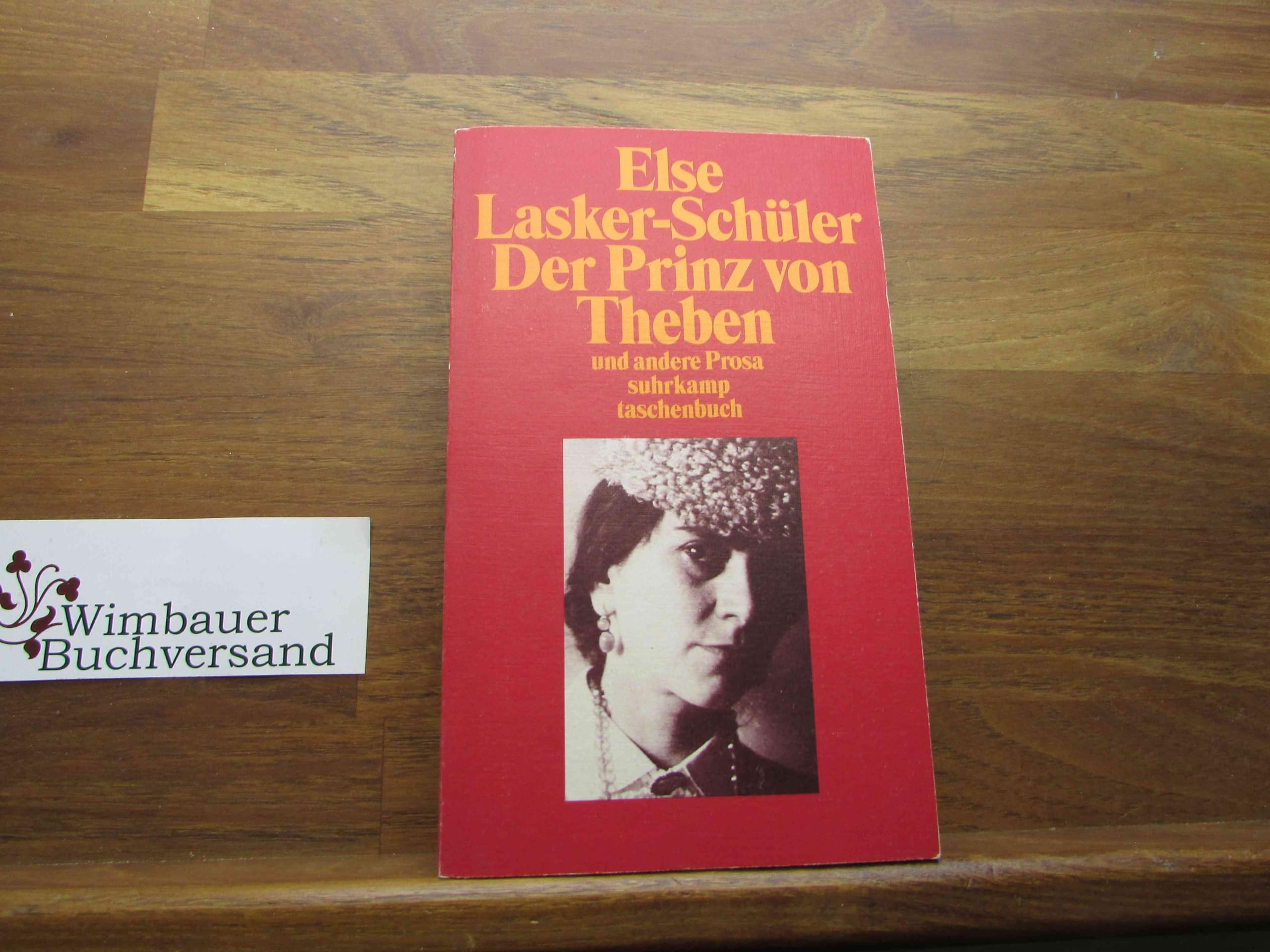 Gesammelte Werke in vier Bänden. Lyrik, Prosa, Schauspiele: Band 2: Der Prinz von Theben und andere Prosa (suhrkamp taschenbuch) Classics