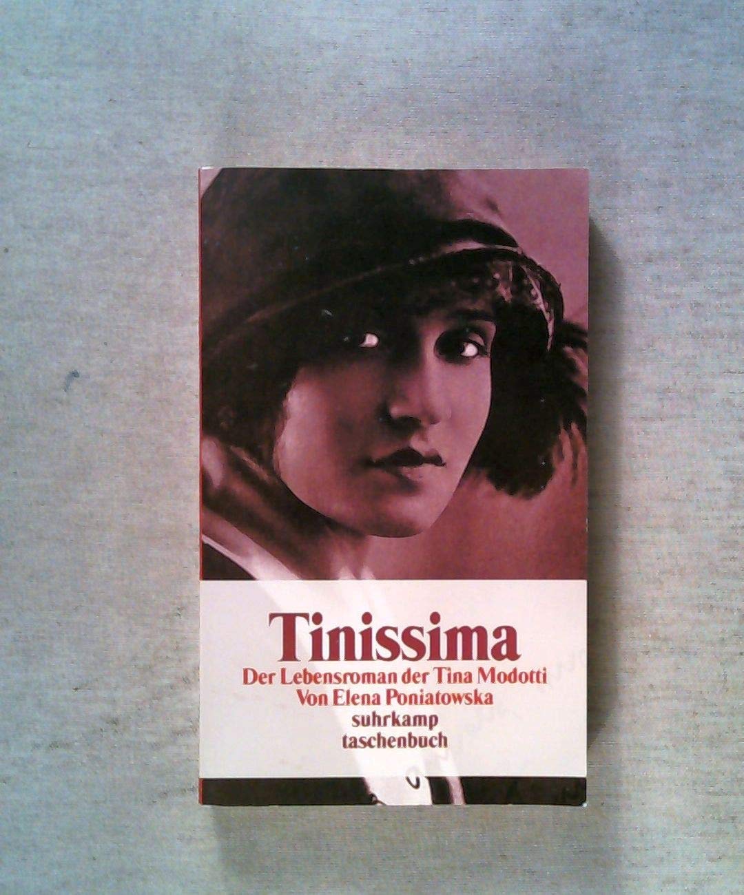 Tinissima: Der Lebensroman der Tina Modotti (suhrkamp taschenbuch) Photography