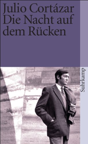 Die Erzählungen. Vier Bände: Band 1: Die Nacht auf dem Rücken (suhrkamp taschenbuch) Essays & Short Stories
