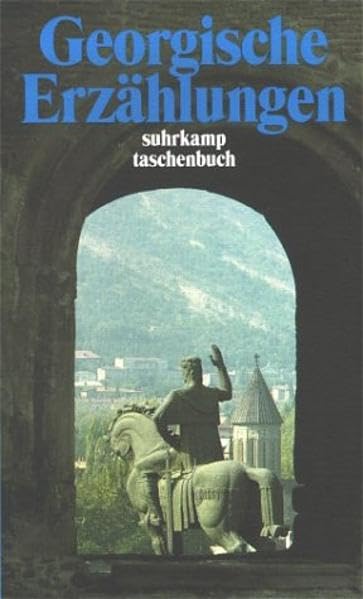 Georgische Erzählungen des 20. Jahrhunderts (suhrkamp taschenbuch) Contemporary literature