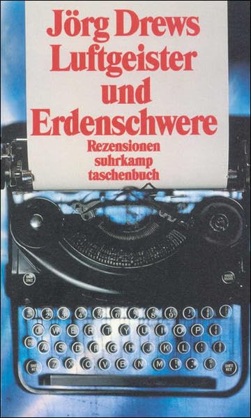 Luftgeister und Erdenschwere: Rezensionen zur deutschen Literatur 1967–1999 Contemporary literature