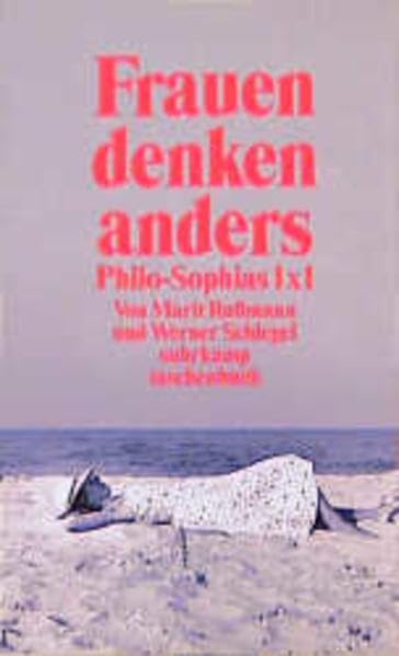 Frauen denken anders. Philo-Sophias 1x1 (Suhrkamp Taschenbücher) Philosophy