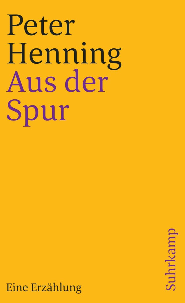 Aus der Spur: Eine Erzählung (suhrkamp taschenbuch) Contemporary literature