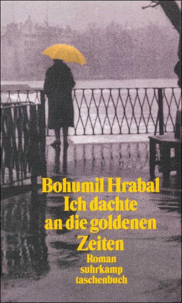 Ich dachte an die goldenen Zeiten: Roman (suhrkamp taschenbuch) Contemporary literature