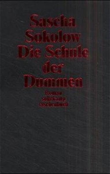 Die Schule der Dummen: Roman (Suhrkamp Taschenbücher) Contemporary literature