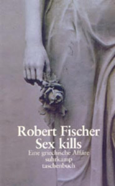 Sex kills: Eine griechische Affäre Contemporary literature