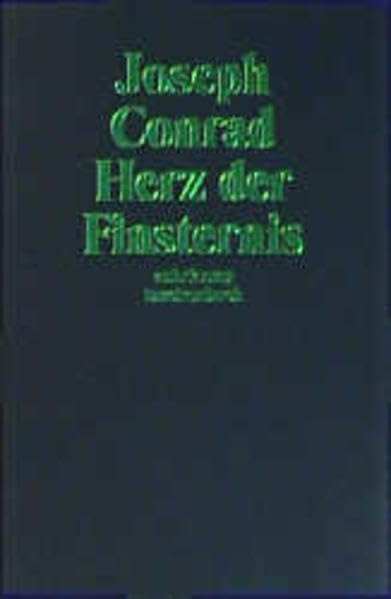 Herz der Finsternis: Aus d. Engl. u. mit e. Nachw. v. Reinhold Batberger. (suhrkamp taschenbuch) Classics