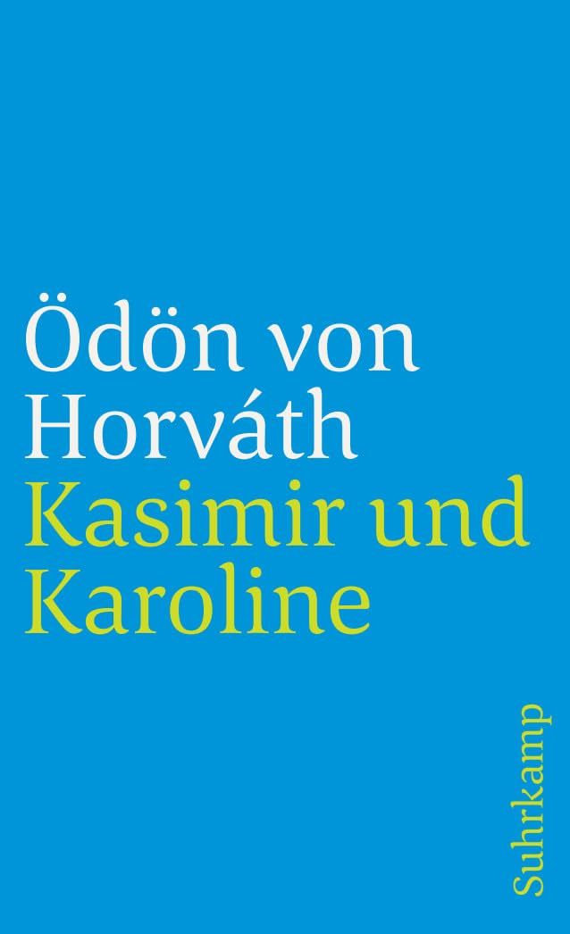 Kasimir und Karoline Drama