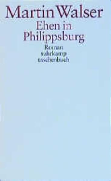Ehen in Philippsburg (Suhrkamp Taschenbücher) Contemporary literature