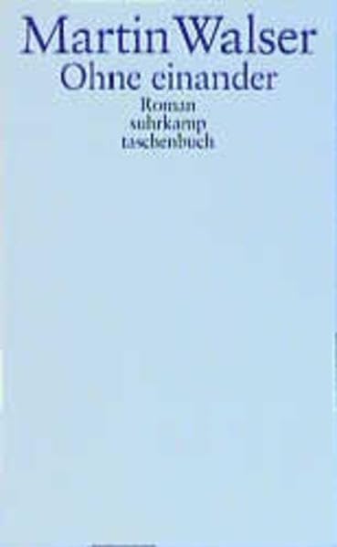 Ohne einander: Roman (Suhrkamp Taschenbücher) Contemporary literature