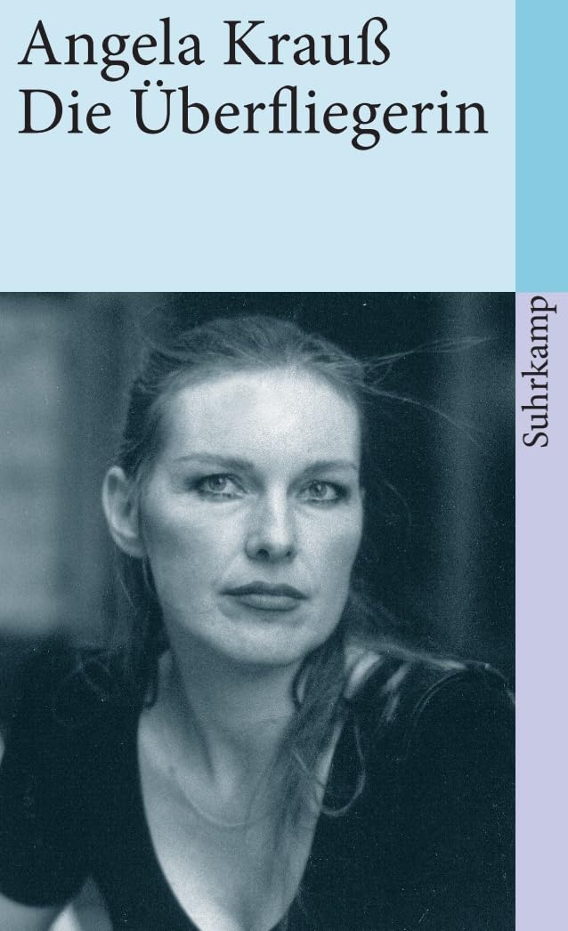Die Überfliegerin: Erzählung (suhrkamp taschenbuch) Contemporary literature