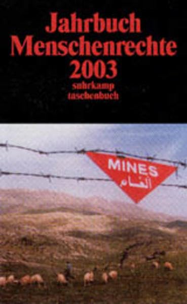 Jahrbuch Menschenrechte 2003: Schwerpunkt: Terrorismusbekämpfung und Menschenrechte (Suhrkamp Taschenbücher) Law