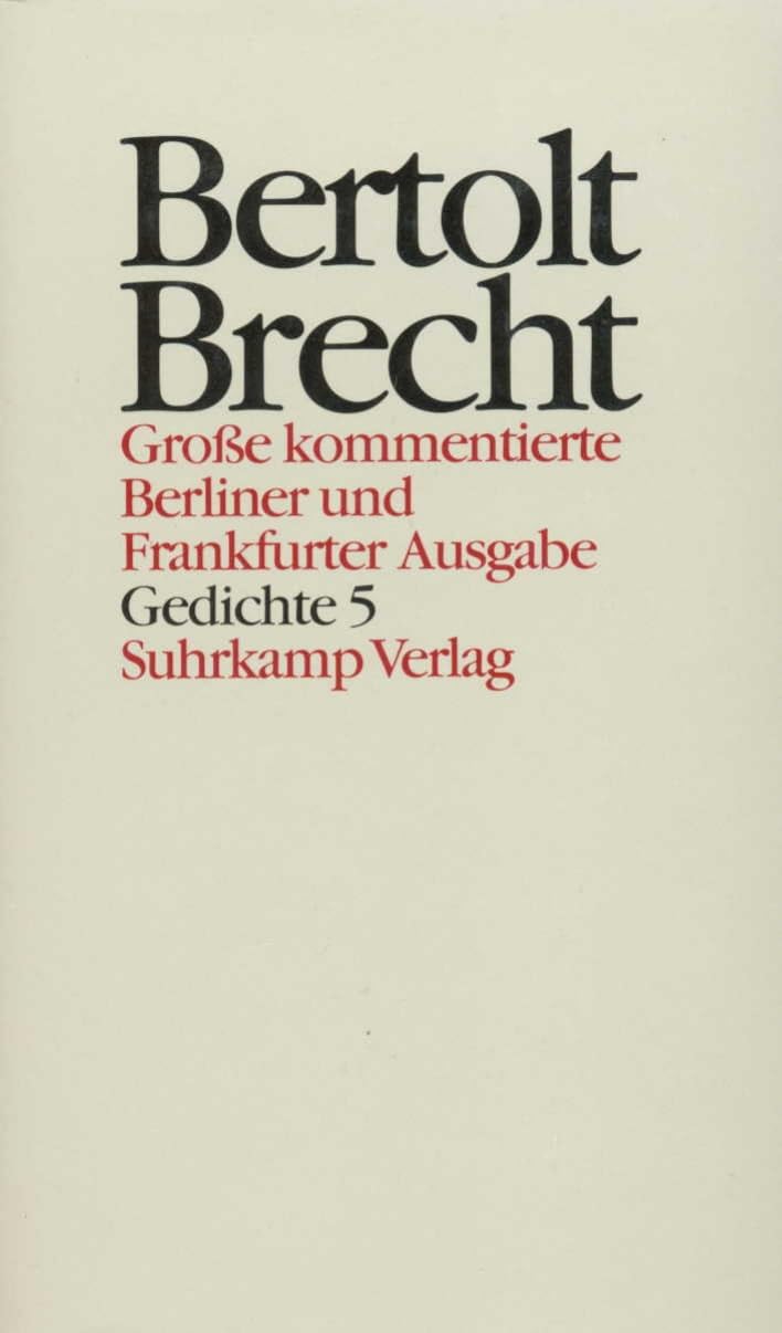 Werke. Große kommentierte Berliner und Frankfurter Ausgabe. 30 Bände (in 32 Teilbänden) und ein Registerband: Band 15: Gedichte 5. Gedichte und Gedichtfragmente 1940–1956 Poetry