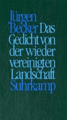 Das Gedicht von der wiedervereinigten Landschaft Poetry