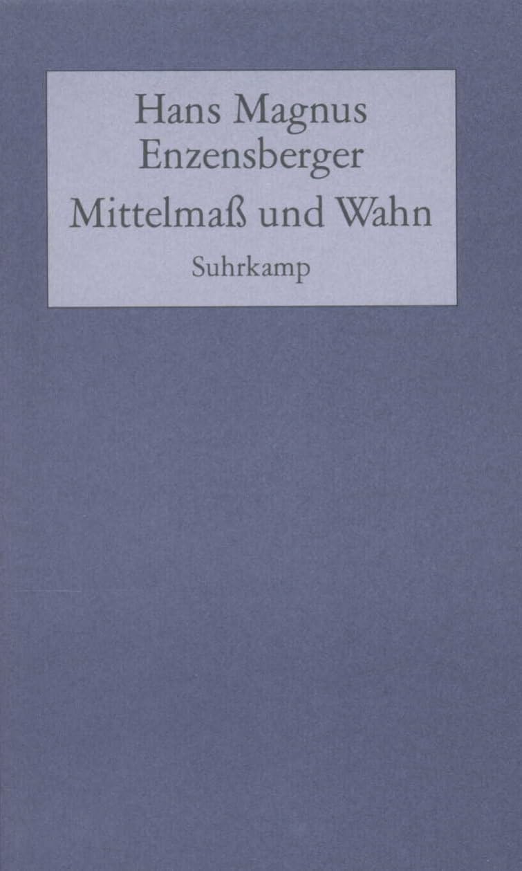Mittelmaß und Wahn Philosophy