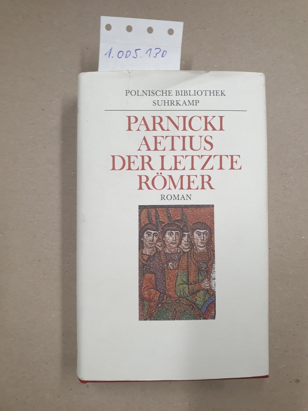 Aetius, der letzte Römer: Roman Contemporary literature