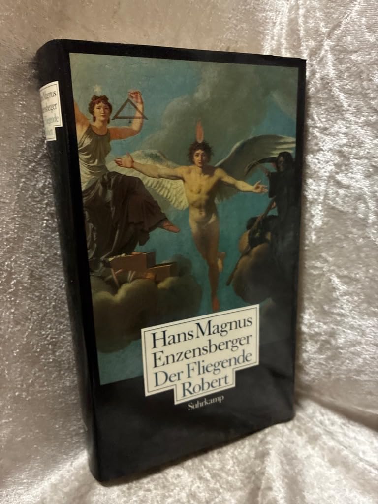 Der Fliegende Robert: Gedichte Szenen Essays Poetry
