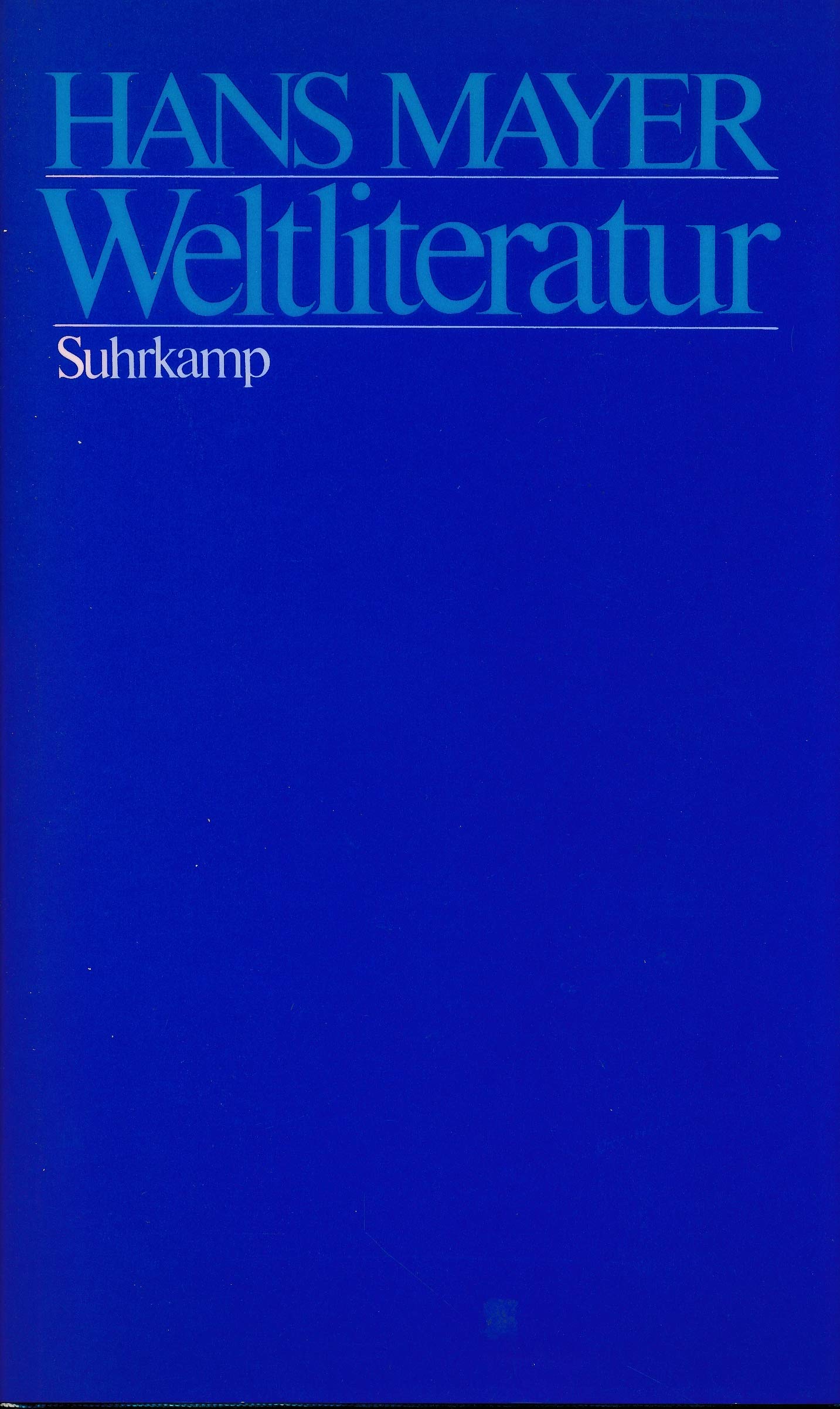 Weltliteratur: Studien und Versuche Contemporary literature