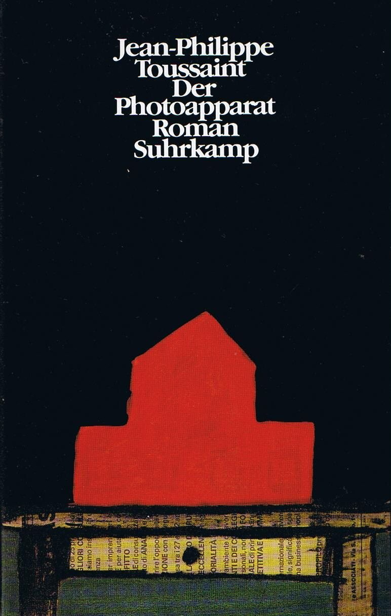 Der Photoapparat: Roman. Aus dem Französischen von Joachim Unseld Contemporary literature