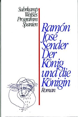 Der König und die Königin: Roman. Deutsch von Maria von Wevell (Weisses Programm Spanien) Contemporary literature
