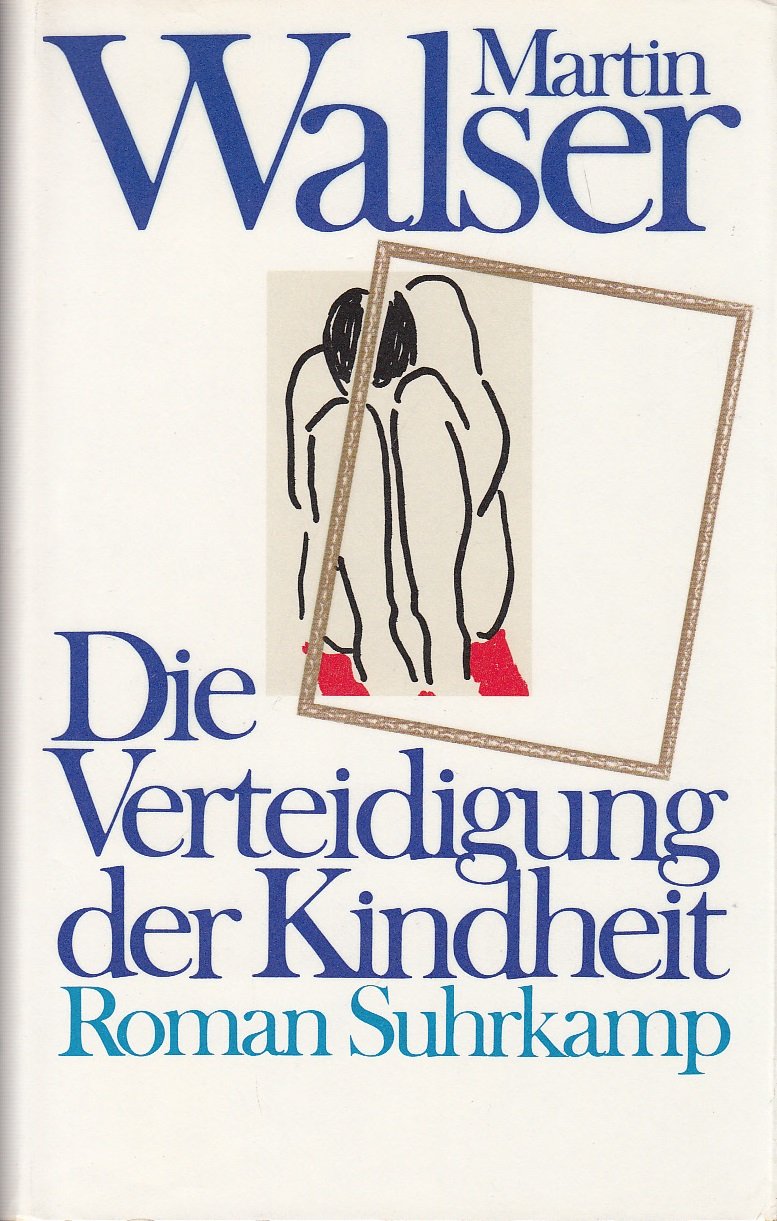 Die Verteidigung der Kindheit: Roman Contemporary literature